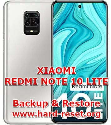 how to backup & restore data on xiaomi redmi note 10lite
