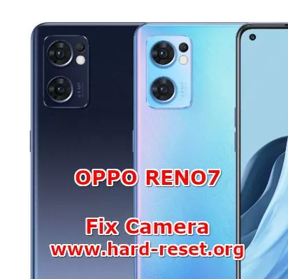 hwo to fix camera problems on oppo reno7
