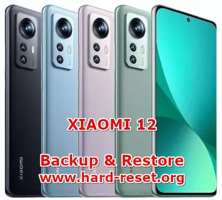 how to backup & restore data on xiaomi 12