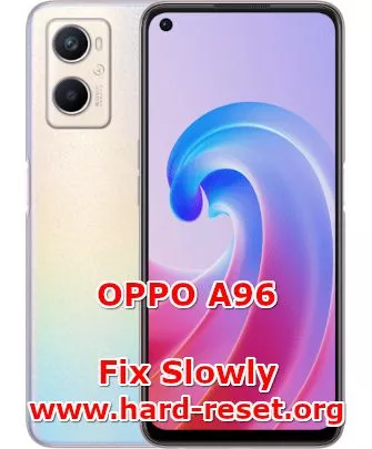 hard reset oppo a96