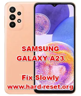 how to fix slowly problems on samsung galaxy a23