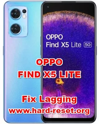 how to fix slowly problems on oppo find x5 lite