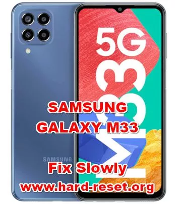 how to fix lagging problems on samsung galaxy m33