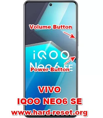hard reset vivo iqoo neo6 se