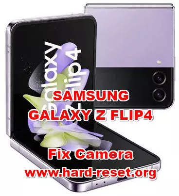 how to fix camera problems on samsung galaxy z flip4