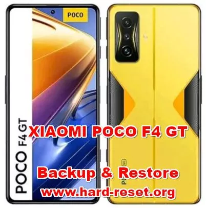 how to backup & restore data on XIAOMI POCO F4 GT