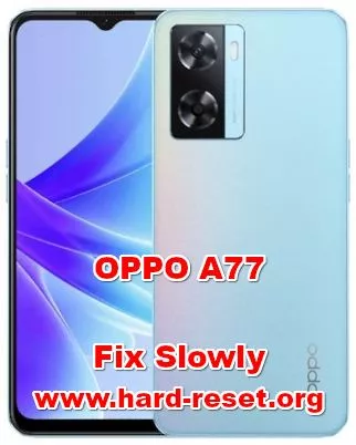 how to make faster OPPO A77