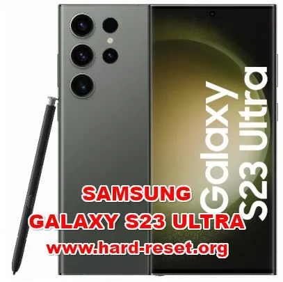 hard reset SAMSUNG GALAXY S23 ULTRA