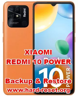 how to backup & restore data on XIAOMI REDMI 10 POWER