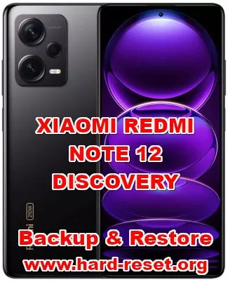 how to backup & restore data at XIAOMI REDMI NOTE 12 DISCOVERY