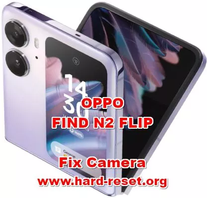 how to fix camera error on OPPO FIND N2 FLIP
