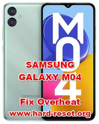 how ot fix overheat issues on SAMSUNG GALAXY M04