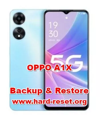 how to backup & restore data on OPPO A1X