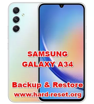 how backup & restore data on SAMSUNG GALAXY A34