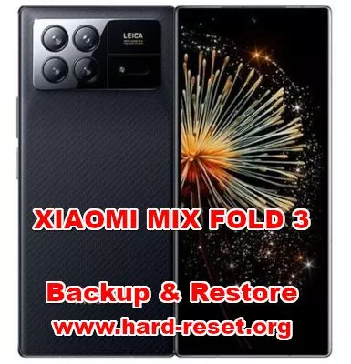 how to backup & restore data on XIAOMI MIX FOLD 3