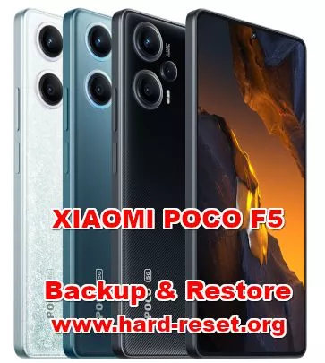 how to backup & restore data on XIAOMI POCO F5