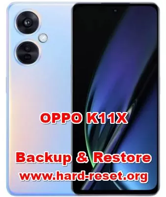 how to backup & restore data on OPPO K11X