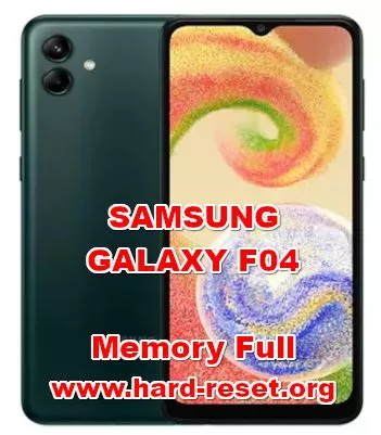 how to fix memory full problems on SAMSUNG GALAXY F04