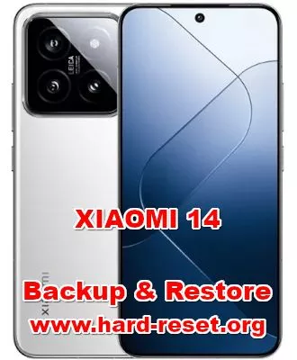 how to backup & restore data on XIAOMI 14
