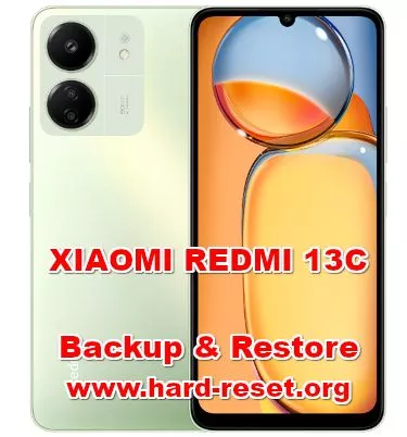 how to backup & restore data on XIAOMI REDMI 13C