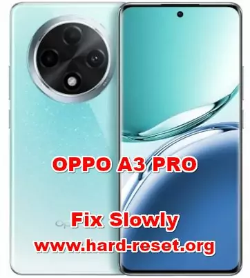 how to make faster OPPO A3 PRO