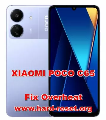 how to fix overheat XIAOMI POCO C65