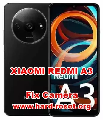 how to fix camera problems on XIAOMI REDMI A3