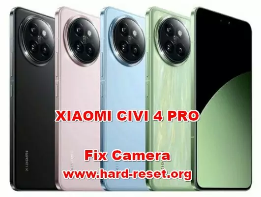 how to fix camera problems on XIAOMI CIVI 4 PRO