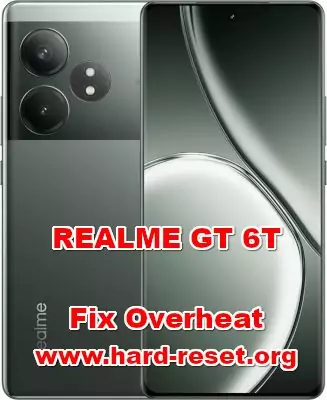how to fix overheat problems on REALME GT 6T