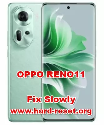 how to fix slowly problems on OPPO RENO11