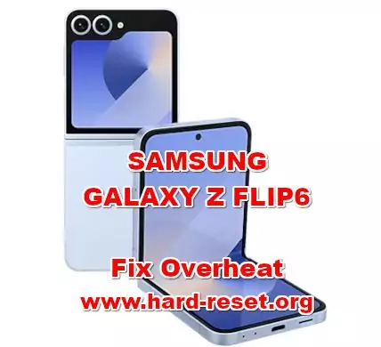 how to fix overheat temperature on SAMSUNG GALAXY Z FLIP6