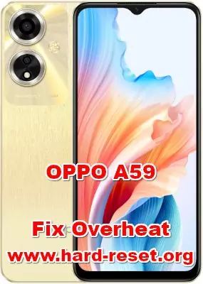 how to fix overheat problems when using OPPO A59