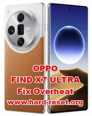 how to fix overheat OPPO FIND X7 ULTRA