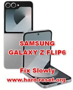 solutions to fix SAMSUNG GALAXY Z FLIP6 issues
