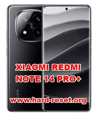 XIAOMI REDMI NOTE 14 PRO+ (PLUS)