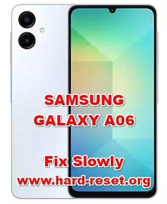 how to make faster SAMSUNG GALAXY A06